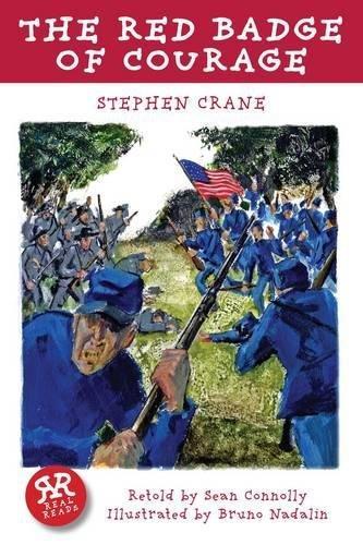 Stephen Crane, Bruno Nadalin, Sean Connolly: Red Badge of Courage (2014, Real Reads Ltd.)