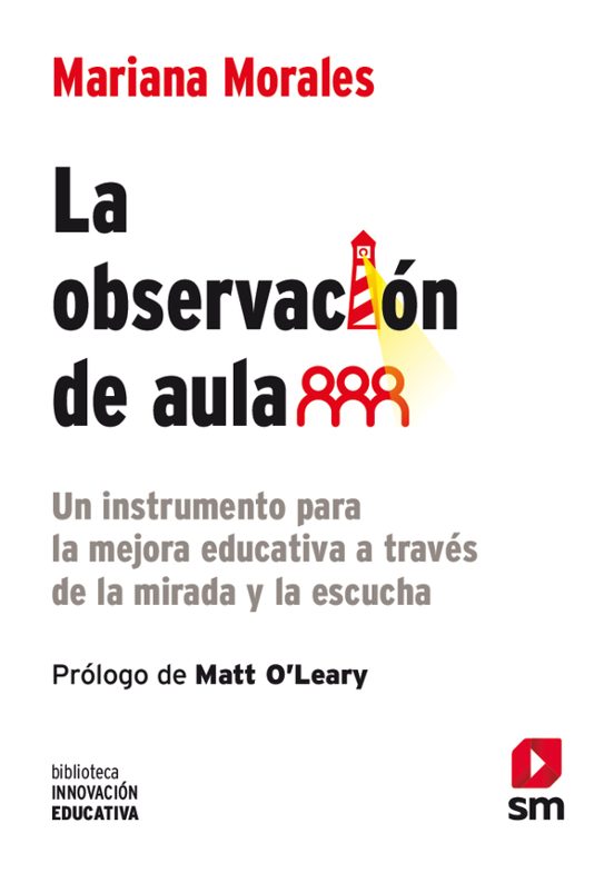 Mariana Morales Lobo: La observacion en el aula (Paperback, Gaztelania language, SM)