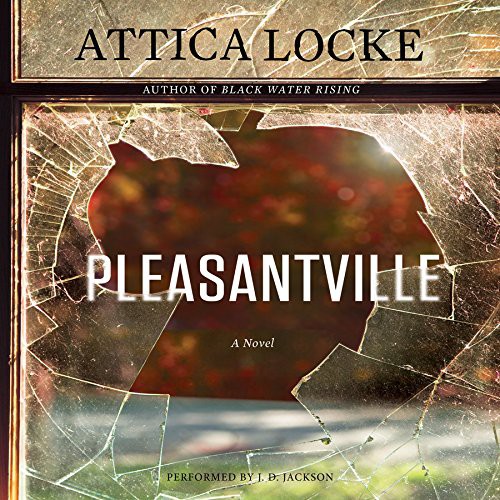 Attica Locke: Pleasantville (AudiobookFormat, 2015, Harpercollins, HarperCollins Publishers and Blackstone Audio)