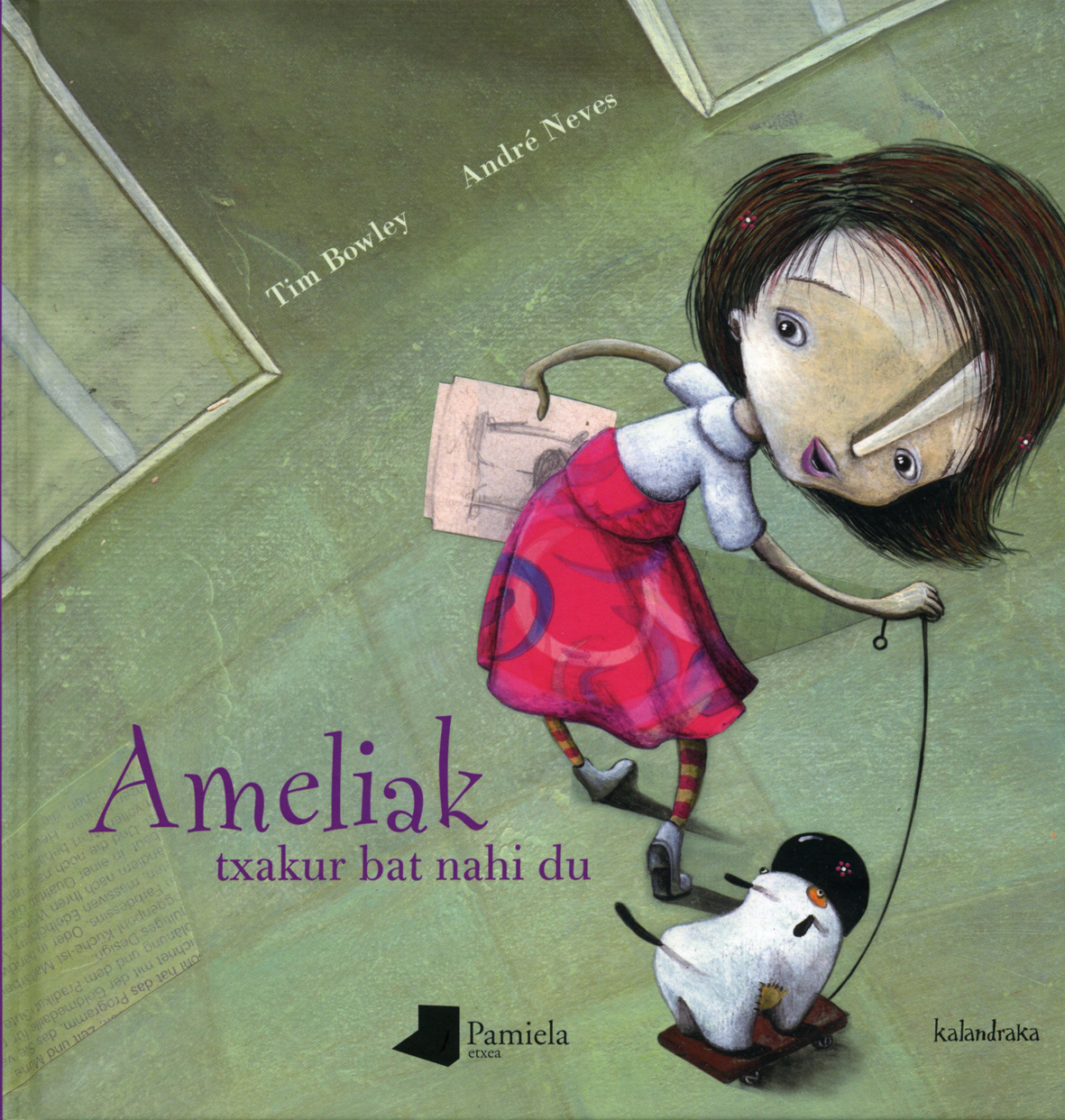 Ameliak txakur bat nahi du (Hardcover, Euskara language, Pamiela Kalandraka)