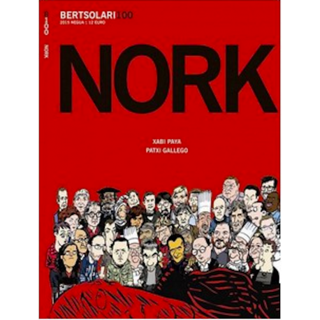 Xabi Paya, Patxi Gallego Palacios: Nork (Hardcover, Euskara language, Bertsolari)