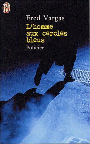 Fred Vargas: L'homme aux cercles bleus (French language, 2002)