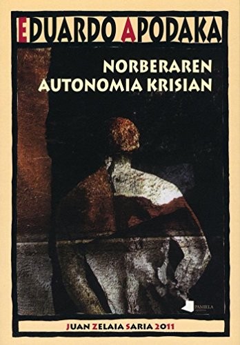 Eduardo Apodaka: Norberaren autonomia krisian (Paperback, Pamiela argitaletxea)