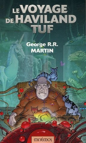 George R.R. Martin: Le voyage de Haviland Tuf (2006, Mnémos)