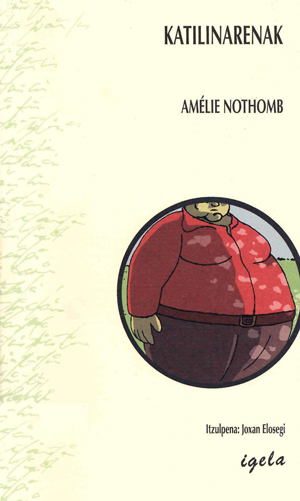 Amélie Nothomb: Katilinarenak (Paperback, Euskara language, Igela)