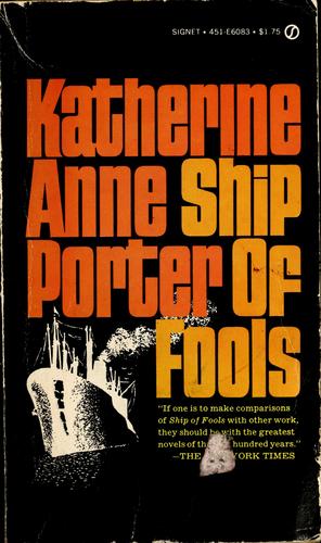 Ship of Fools (1962, Little, Brown)