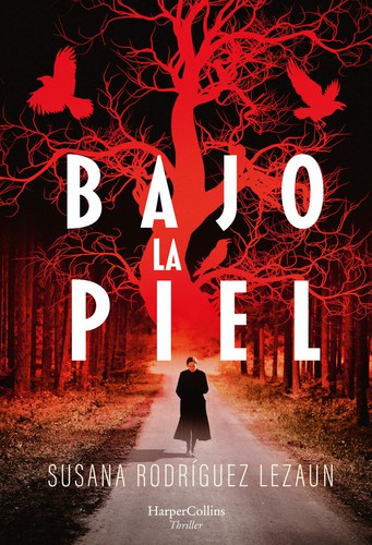 Susana Rodríguez Lezaun:  Bajo la piel  (2020, HarperCollins)