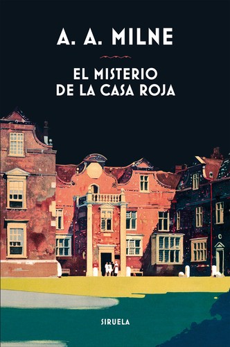 El misterio de la casa roja (2018, Siruela)