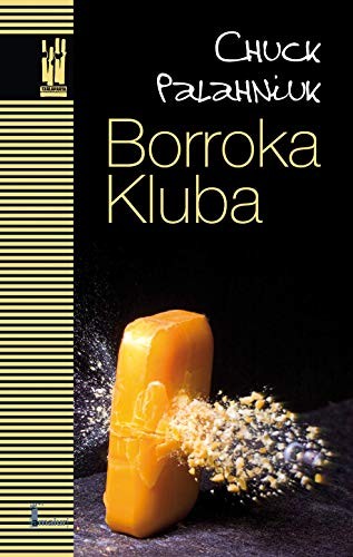 Chuck Palahniuck: Borroka kluba (Hardcover, 2014, Txalaparta, S.L.)