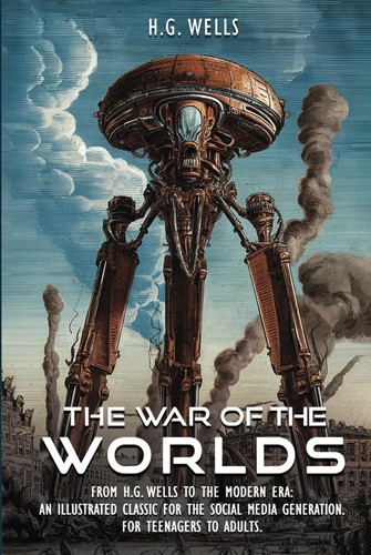H. G. Wells: The War of the Worlds (Hardcover, 2024, Independently published)