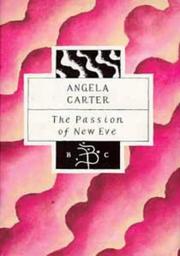 Angela Carter: The Passion of New Eve (1993, Bloomsbury)