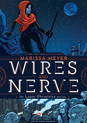 Marissa Meyer: Wires and Nerve (Paperback, 2019, Square Fish)