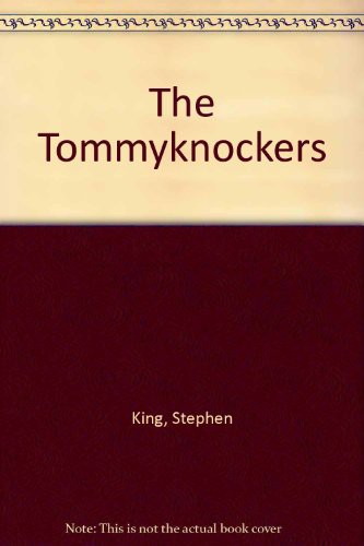 Stephen King: The Tommyknockers (Hardcover, 1994, Demco Media)