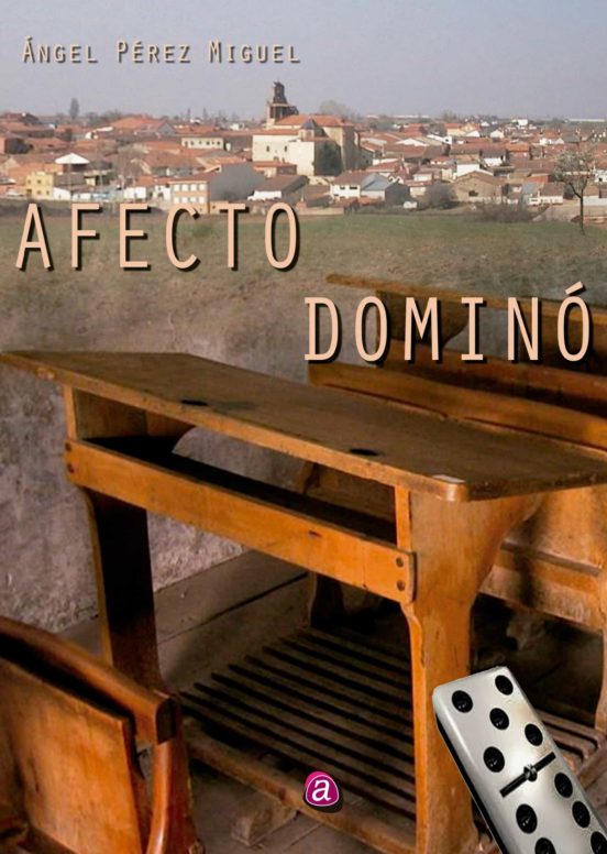 AFECTO DOMINÓ (Paperback, Gaztelera language, 2022, EDICIONES ALBORES)