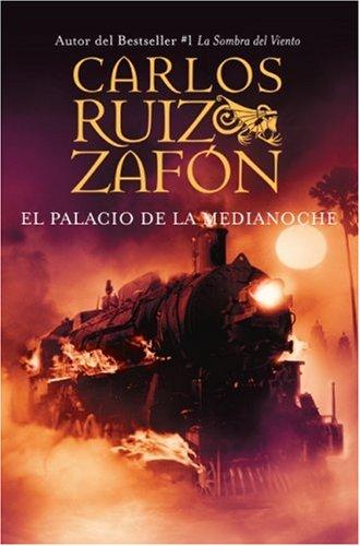 Carlos Ruiz Zafón: El Palacio de la Medianoche (Hardcover, Spanish language, 2006, Rayo)