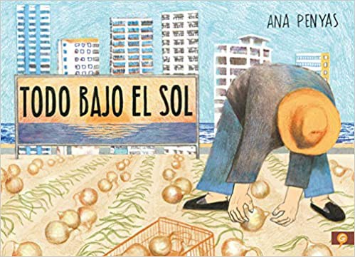 Ana Penyas: Todo bajo el sol (2021, Salamandra)