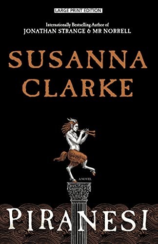 Piranesi (2022, Thorndike Press)