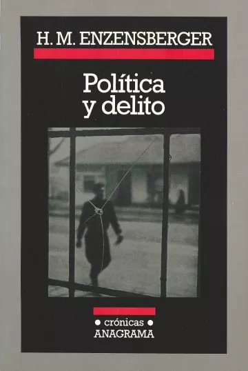 Política y delito (Español language, 2006, Anagrama)