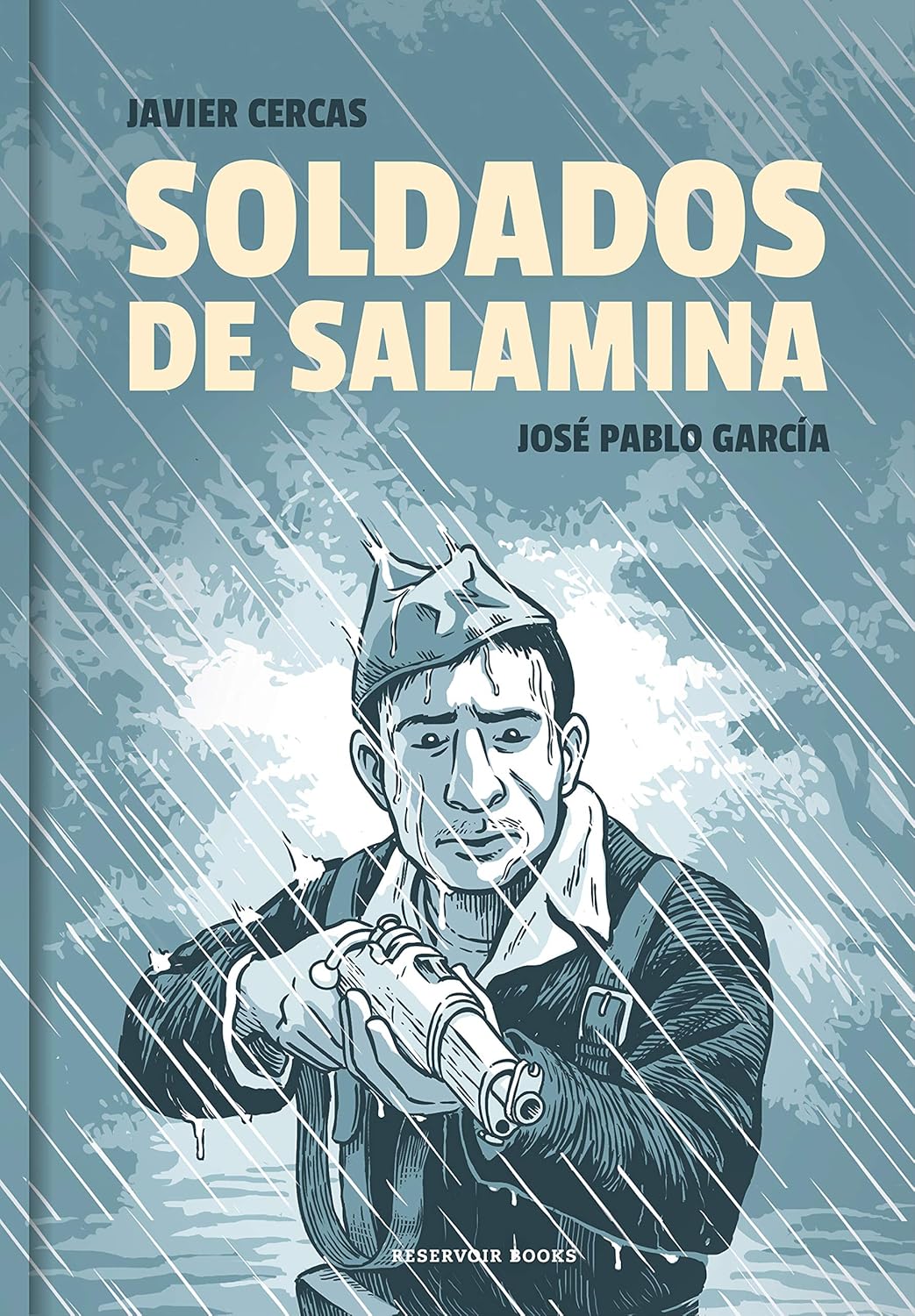 Javier Cercas, José Pablo García: Soldados de Salamina (Hardcover, 2019, RESERVOIR BOOKS)