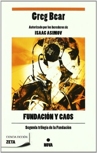 Greg Bear: FUNDACION Y CAOS (Paperback, 2011, B de Bolsillo (Ediciones B))