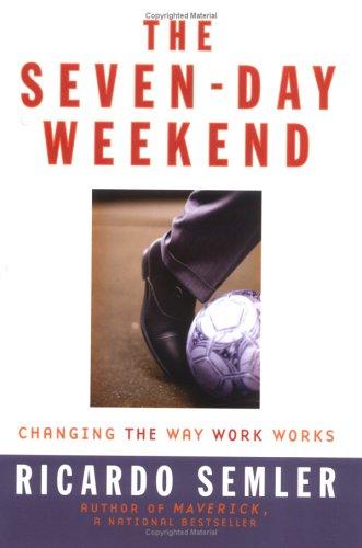 The Seven-Day Weekend (Hardcover, 2004, Portfolio Hardcover)