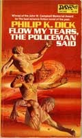 Philip Dick: Flow My Tears, the Policeman Said (Daw SF, #418) (Paperback, 1978, Daw Books)