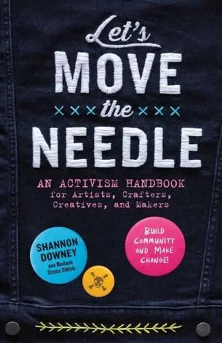 Shannon Downey: Let's Move the Needle (2024, Storey Publishing, LLC)