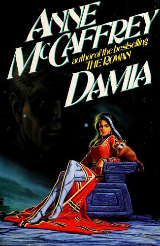 Anne McCaffrey: Damia (1992, Putnam)