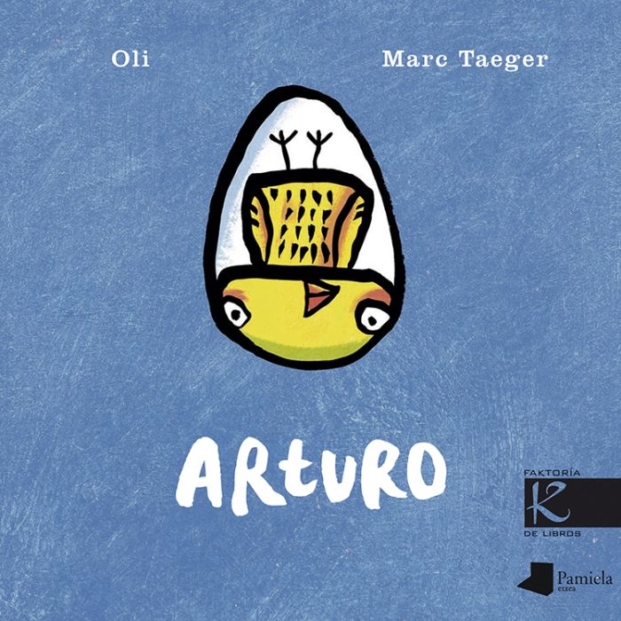 Manu López Gaseni, Oli, Marc Taeger: Arturo (Euskara language, Pamiela Kalandraka)