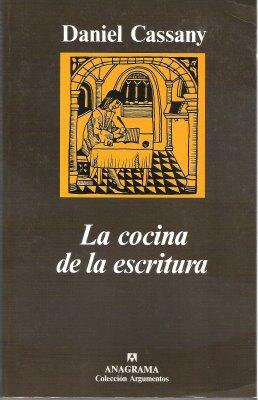 Daniel Cassany: La cocina de la escritura (Paperback, Spanish language, 1995, Anagrama)