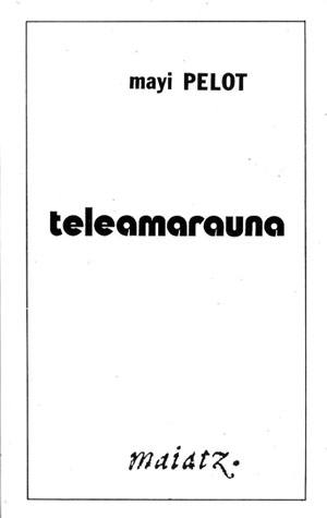 Teleamarauna (Undetermined language, 1987, Association Maiatz)