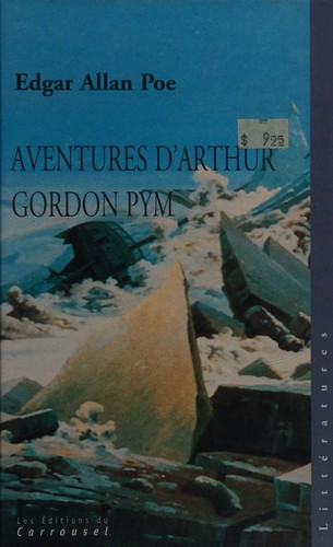 Edgar Allan Poe: Aventures d'Arthur Gordon Pym de Nantucket (French language, 1999, Les Éd. du Carrousel)