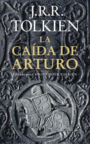 La caída de Arturo (Spanish language, 2013, Minotauro)