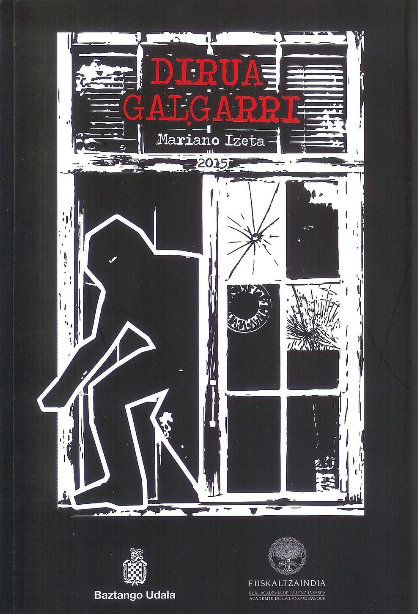 Dirua galgarri (Paperback, Basque language, Baztango Udala)