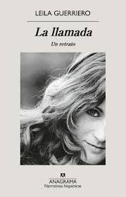 Leila Guerriero: La llamada (Paperback, Gaztelania language, Anagrama)