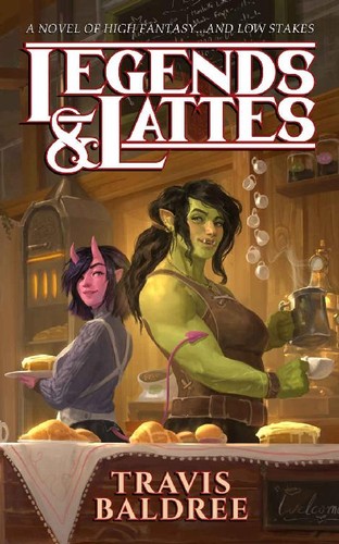 Travis Baldree: Legends & Lattes (Paperback, 2022, Tor Books)