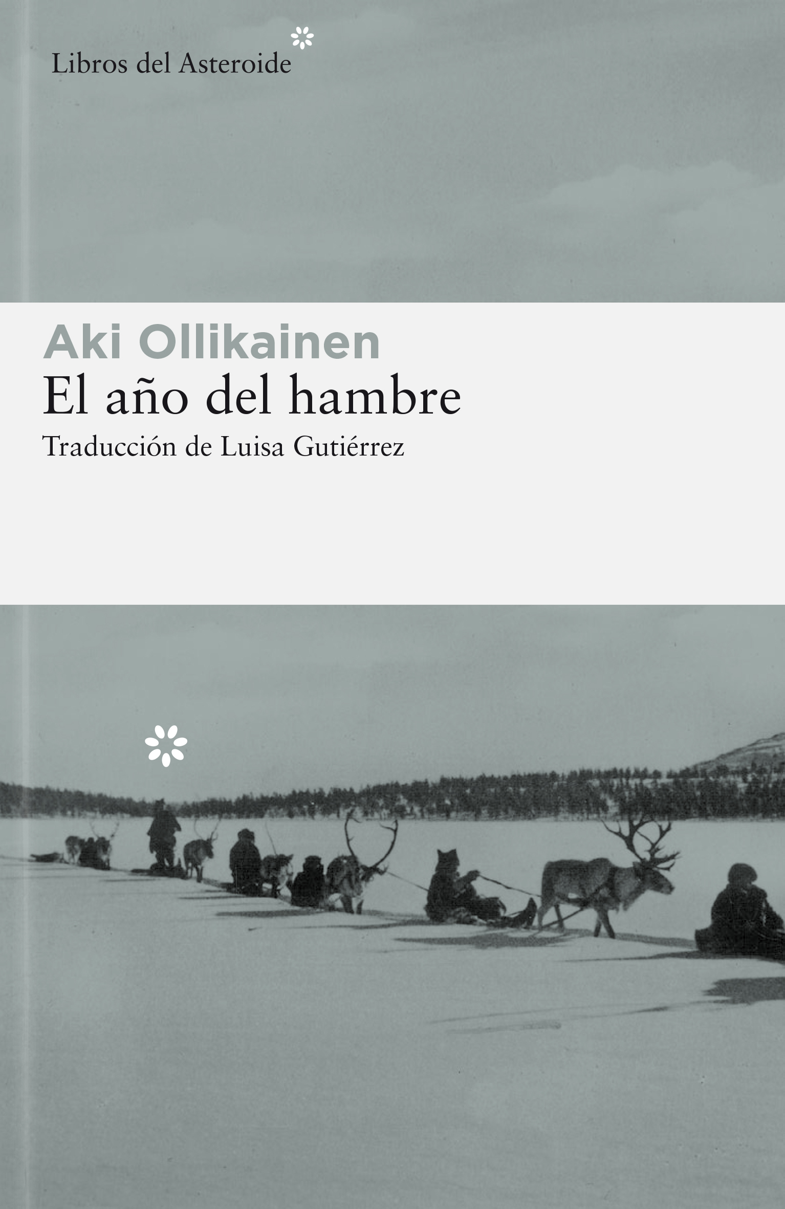 Aki Ollikainen: El año del hambre (Español language, Libros del Asteroide)
