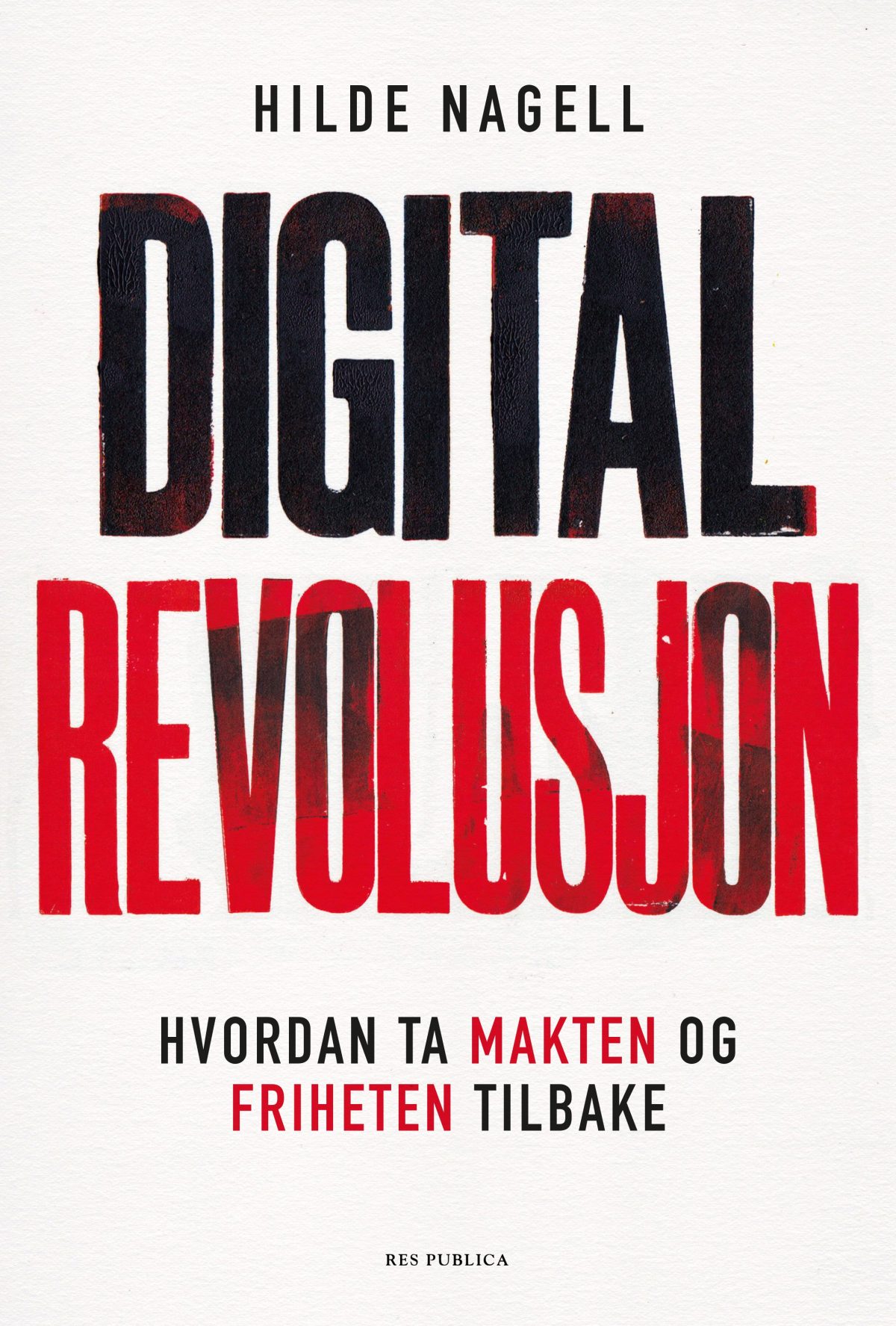 Hilde Nagell: Digital revolusjon (norwegian language, Res Publica)