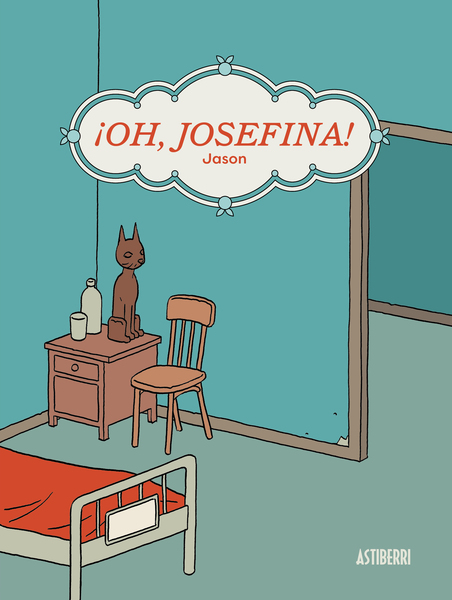 ¡Oh, Josefina! (Paperback, Castellano language, Astiberri)