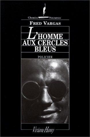 Fred Vargas: L'homme aux cercles bleus (French language, 1996)