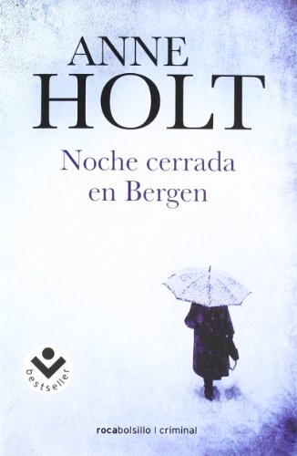 Anne Holt, Diego García Quiroga: Noche cerrada en Bergen (Paperback, Roca Bolsillo)