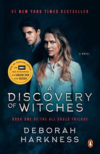 Deborah E. Harkness: A Discovery of Witches (Movie Tie-In): A Novel (All Souls Trilogy) (Paperback, 2019, Penguin Books)