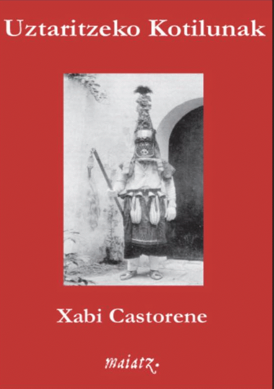 Xabi Castorene: Uztaritzeko kotilunak (Paperback, Euskara language, 2025, Maiatz)