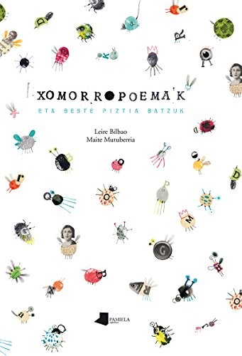Xomorropoemak (Hardcover, Euskara language, 2016, Pamiela argitaletxea)