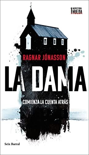 Ragnar Jónasson, Kristinn R. Ólafsson, Alda Ólafsson Álvarez: La dama (Paperback, Seix Barral)