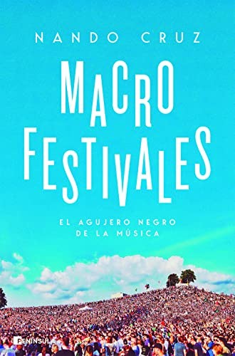 Macrofestivales (Paperback, 2023, Ediciones Península)