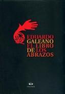 El Libro de Los Abrazos (Paperback, Spanish language, 2000, Catalogos)