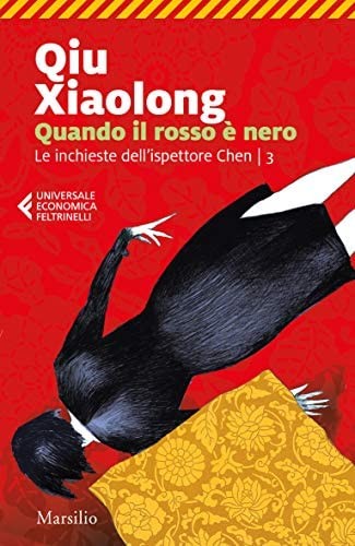 Qiu Xiaolong: Quando il rosso è nero (2018, Marsilio)