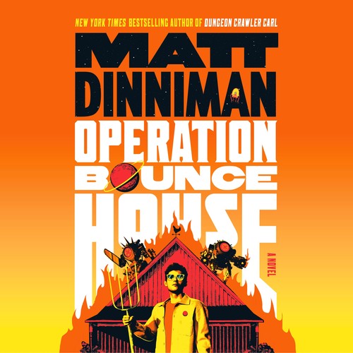 Matt Dinniman: Operation Bounce House (AudiobookFormat, 2026, Penguin Random House Audio)