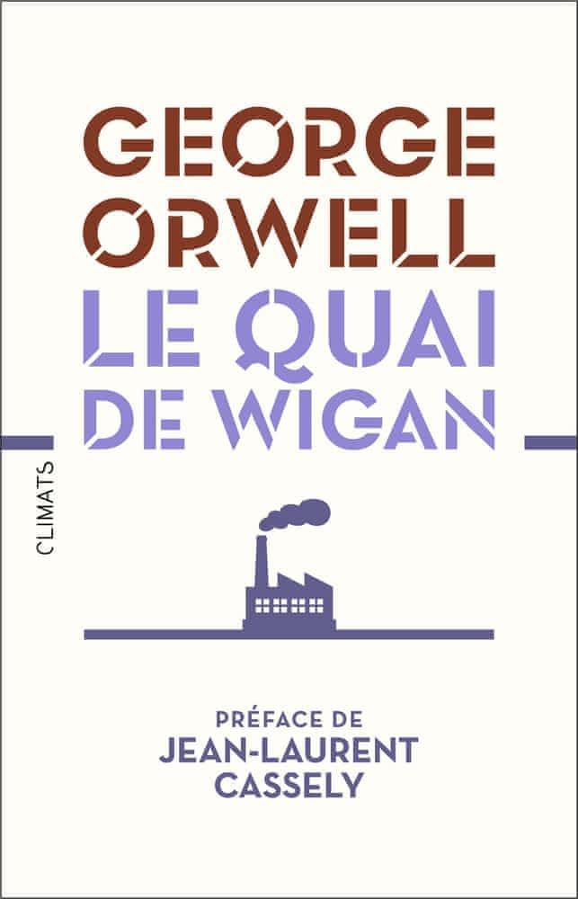 George Orwell: Le quai de Wigan (French language, 2022)